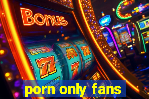 porn only fans